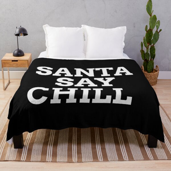 Item preview, Santa Say Chill Funny designed and sold by Christof Hall.