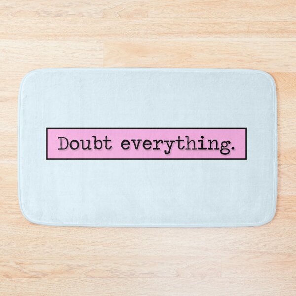 Item preview, Philosophy Doubt Everything Quote (Pink Variant) designed and sold by HeyFellowKids.
