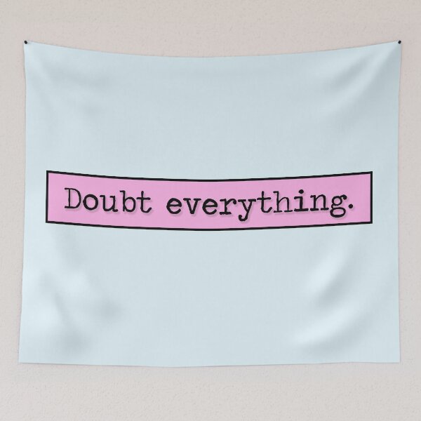 Item preview, Philosophy Doubt Everything Quote (Pink Variant) designed and sold by HeyFellowKids.