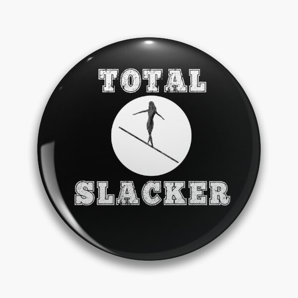 Item preview, Total Slacker Slackliner Slacklining Outdoors Tightrope Gift designed and sold by carlhunt99.