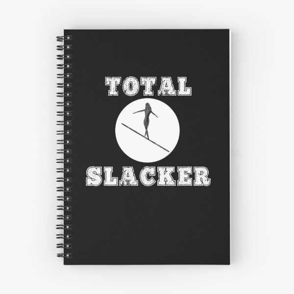 Item preview, Total Slacker Slackliner Slacklining Outdoors Tightrope Gift designed and sold by carlhunt99.