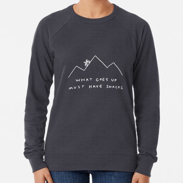What Goes Up Must Have Snacks Lightweight Sweatshirt