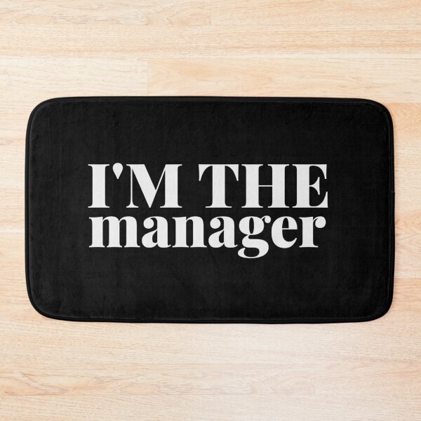 Item preview, I'm the Manager Funny designed and sold by Christof  Hall.