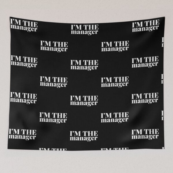 Item preview, I'm the Manager Funny designed and sold by Christof  Hall.