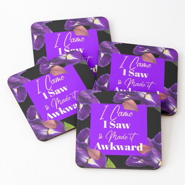 Item preview, I Came I Saw & Made it Awkward Design designed and sold by Paula Helit.