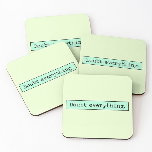Item preview, Philosophy Doubt Everything Quote (Cyan Variant) designed and sold by HeyFellowKids.