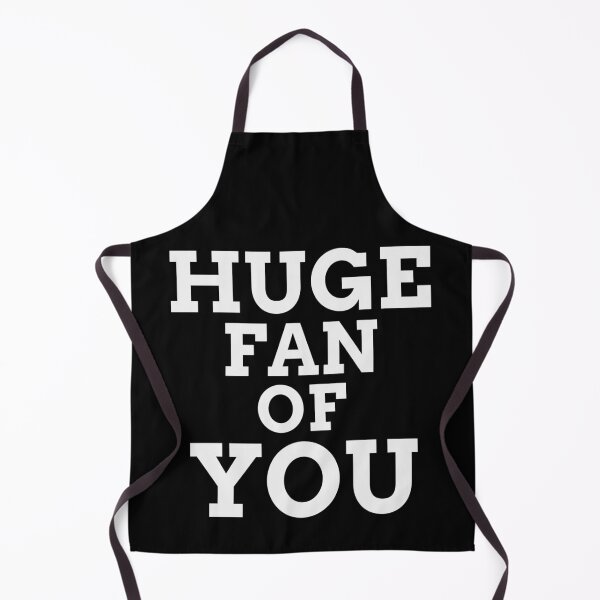 Item preview, Huge Fan of You Funny designed and sold by Christof Hall.