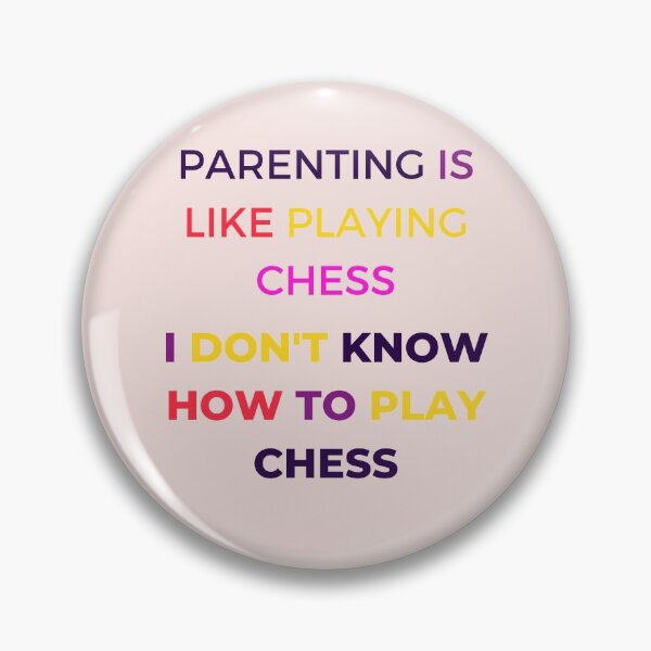 Item preview, Parenting Is Like Playing Chess designed and sold by vibrantyy.