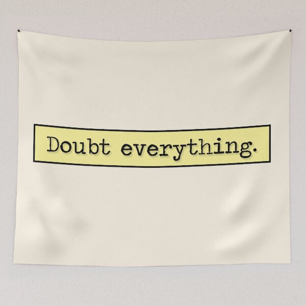 Item preview, Philosophy Doubt Everything Quote (Yellow Variant) designed and sold by HeyFellowKids.