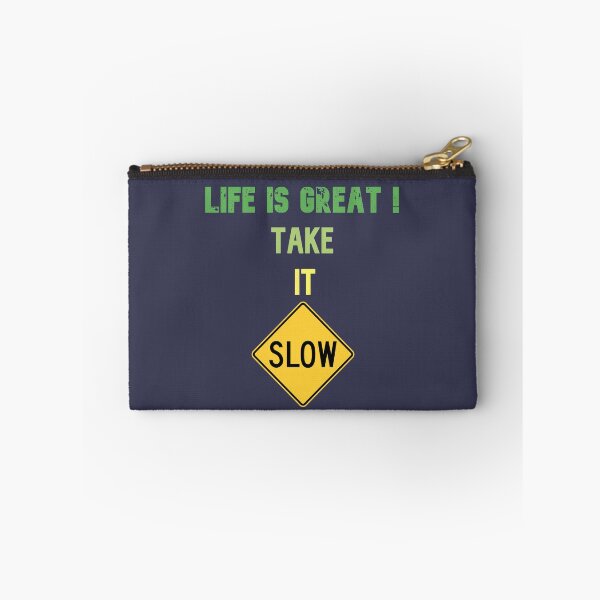 Item preview, Life is great! Take it slow, Awesome Birthday gift for father, mother, sister, brother and friends designed and sold by abdelhak2005.