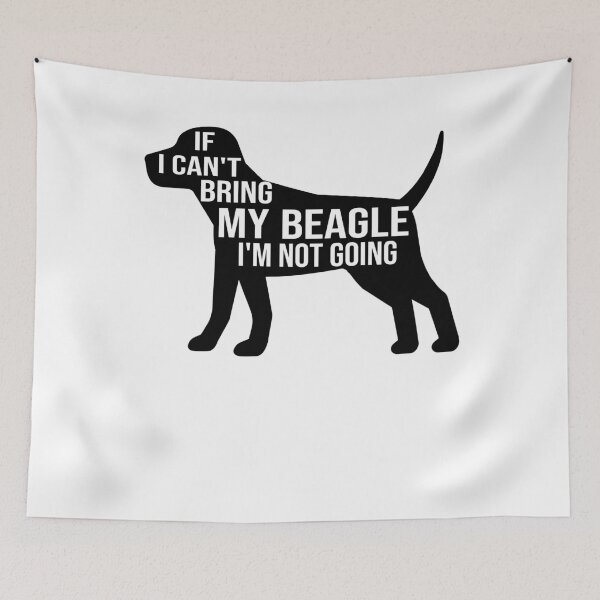 Item preview, funny beagle dog lover gift if i can t bring my beagle i m not going designed and sold by alaechamlal.