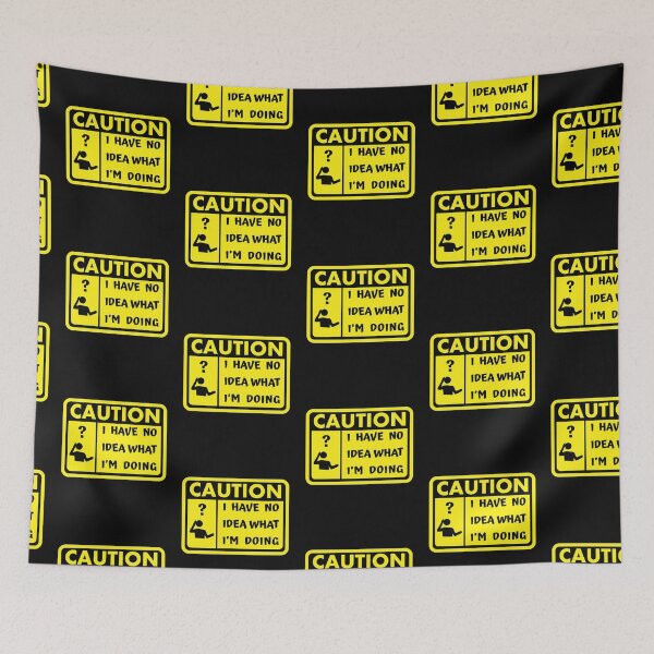Item preview, Caution I Have no Idea What I'm Doing designed and sold by nando270.