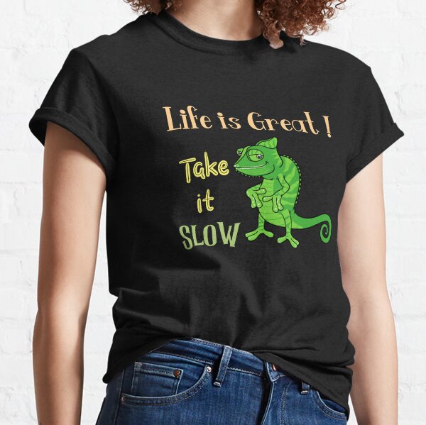 Take It Slow T-shirt