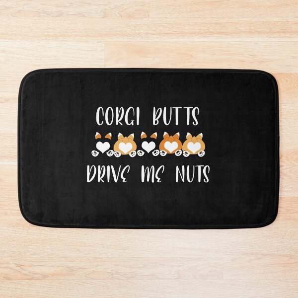 Item preview, Corgi Butts Drive Me Nuts designed and sold by KristyBDesigns.