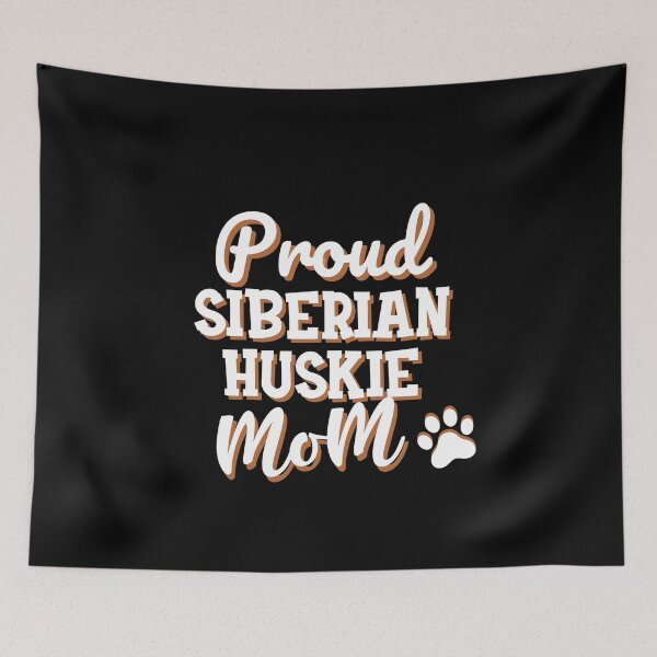 Item preview,  Proud Siberian Huskie Mom  designed and sold by labatchino10.