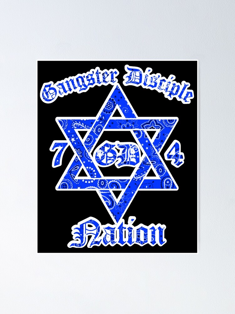 "Gangster Disciple Nation 74 GD" Poster for Sale by DIRTYDUNNZ Redbubble