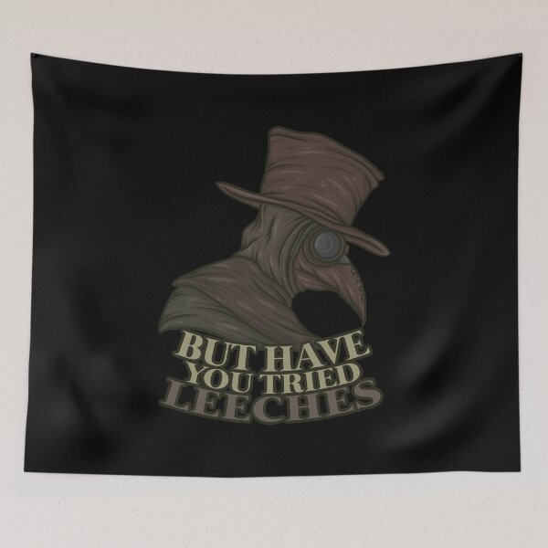 Item preview, But Have You Tried Leeches Doctor Nurse designed and sold by DoSt-997.