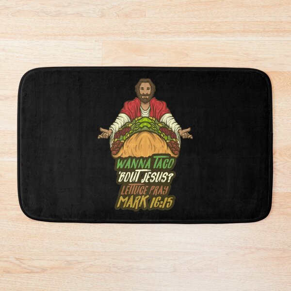 Item preview, Wanna Taco 'Bout Jesus Lettuce Pray Mark 16:15 designed and sold by DoSt-997.