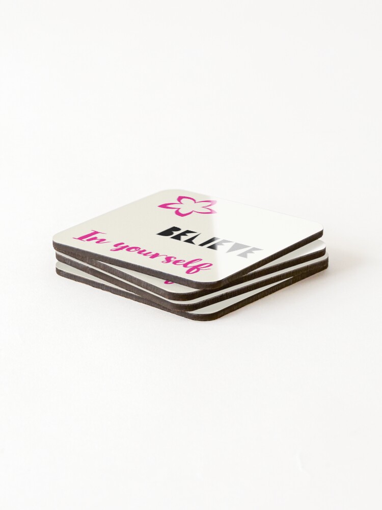 Thumbnail 4 of 5, Coasters (Set of 4), Believe In Yourself designed and sold by PrimeScripts.