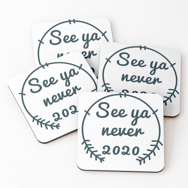 Item preview, See ya never 2020 designed and sold by CricketDoodles.