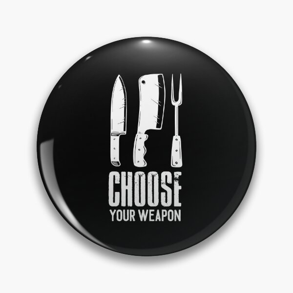 Item preview, Choose Your Weapon Chef Cook Cooking Grill Food designed and sold by DoSt-997.