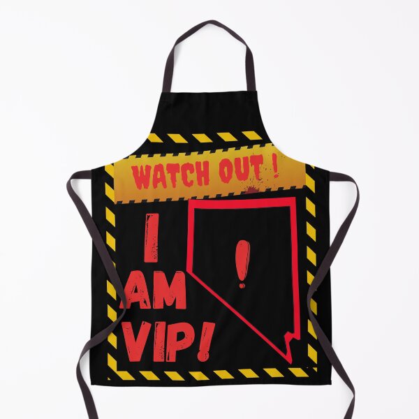 Item preview, Watch Out I Am VIP ! designed and sold by crazy merchs.