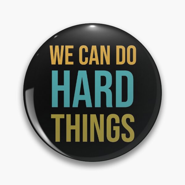 Item preview, We can do hard things designed and sold by KOOL Studio.