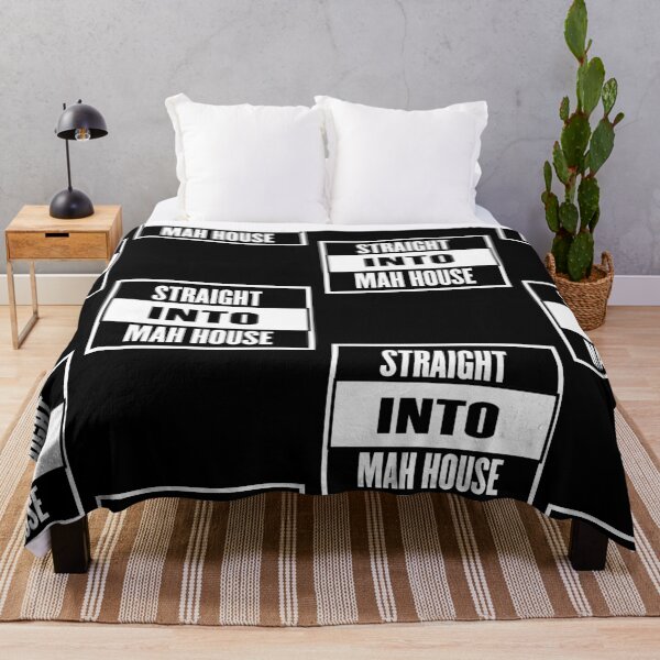 Item preview, Straight Into Mah House Quote Design designed and sold by AritraSur.