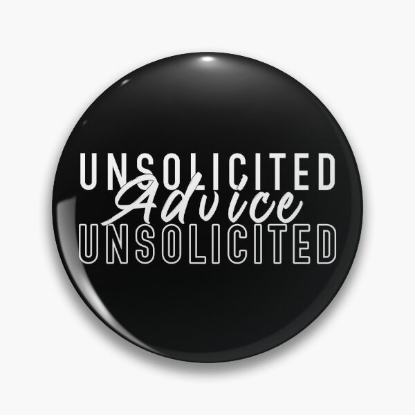 Item preview, Unsolicited Advice designed and sold by BasicWear.