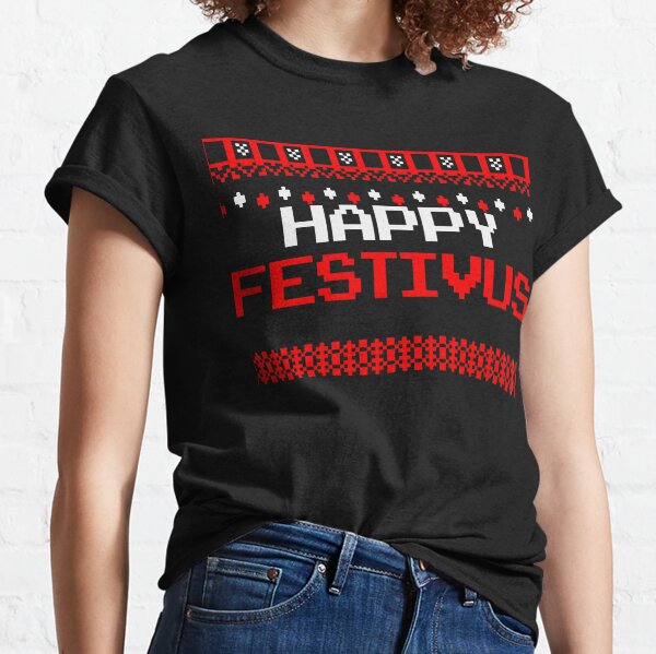 Happy Festivus - Ugly Christmas Shirt Classic T-Shirt