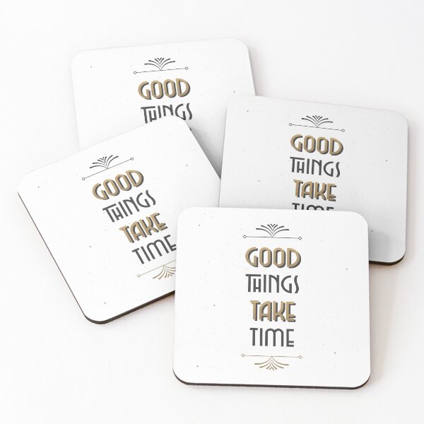 Item preview, Good Things Take Time designed and sold by Zwembad Vergelijker.