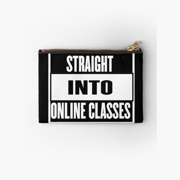 Item preview,  Straight Into Online Classes Quote Design designed and sold by AritraSur.