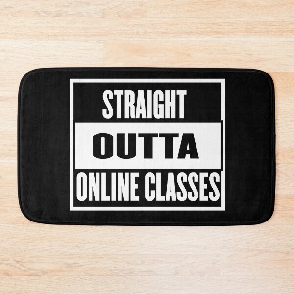 Item preview, Straight Outta Online Classes Quote Design designed and sold by AritraSur.