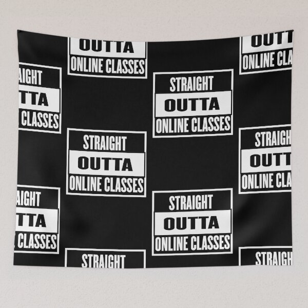 Item preview, Straight Outta Online Classes Quote Design designed and sold by AritraSur.