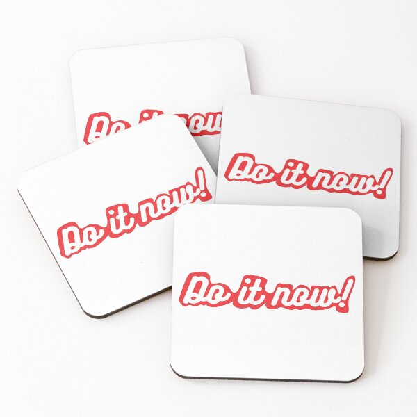 Item preview, Do it now - Short Inspirational Phrase designed and sold by Coffisher.
