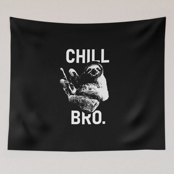 Item preview, Chill Bro Sloth designed and sold by MisterMacadamia.