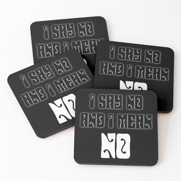 Item preview, I say no and I mean no, persistent, affirmation, self-strengthening, self-help, designed and sold by Zwuck.