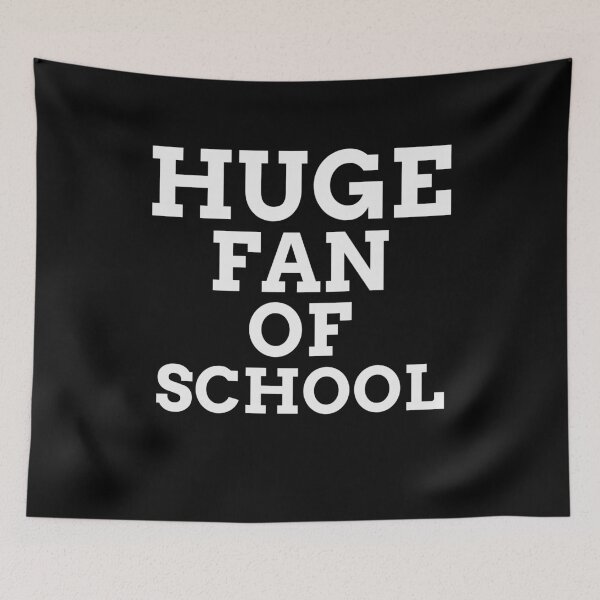 Item preview, Huge Fan of School Funny designed and sold by Christof  Hall.