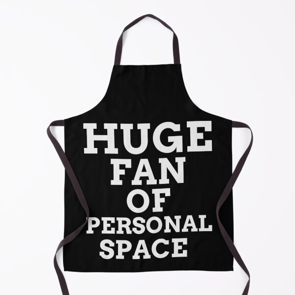 Item preview, Huge Fan of Personal Space Funny designed and sold by Christof Hall.