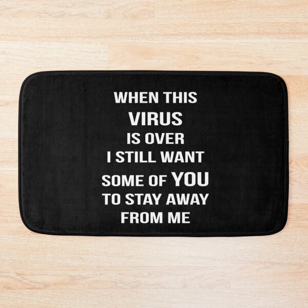 Item preview, When This Virus Is Over I Still Want Some Of You To Stay Away From Me designed and sold by Mariano Topno.