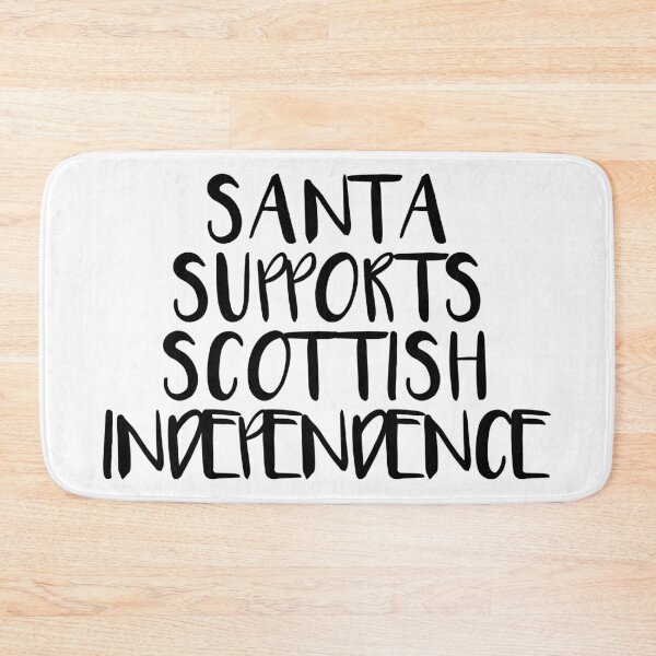Item preview, SANTA SUPPORTS SCOTTISH INDEPENDENCE  designed and sold by MacPean.