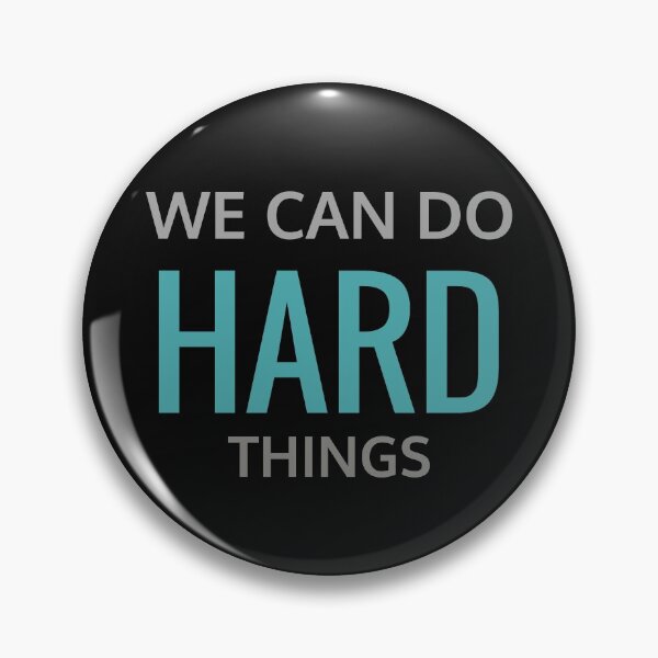 Item preview, We can do hard things designed and sold by KOOL Studio.