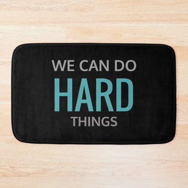 Item preview, We can do hard things designed and sold by KOOL Studio.