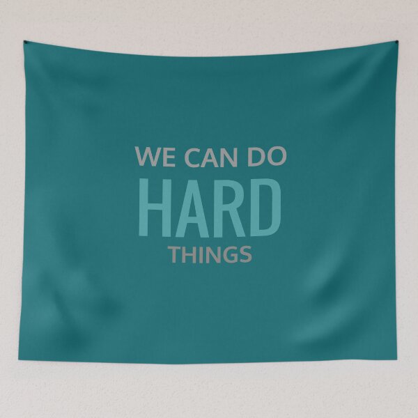 Item preview, We can do hard things designed and sold by KOOL Studio.