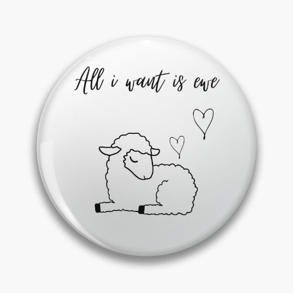 Item preview, All i want is ewe <3 designed and sold by Eurotrucker Adventures.
