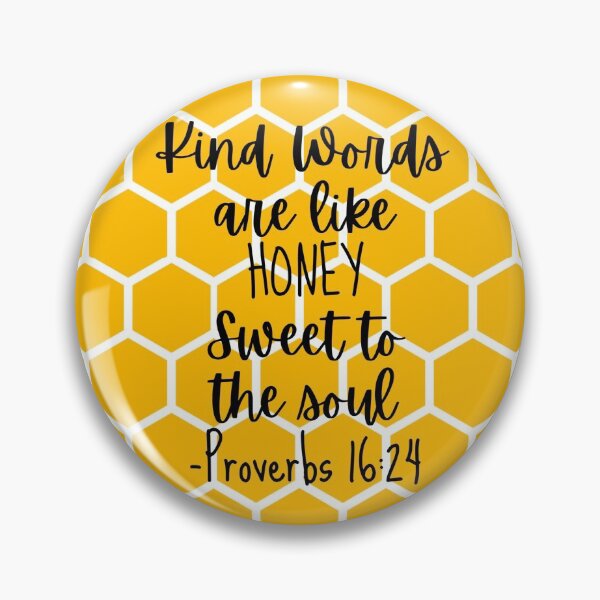 Item preview, Proverbs 16:24 designed and sold by bjroo.