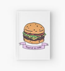 you're so cute // burger Hardcover Journal