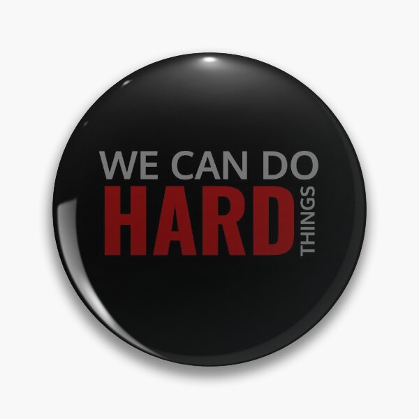 Item preview, We can do hard things designed and sold by KOOL Studio.