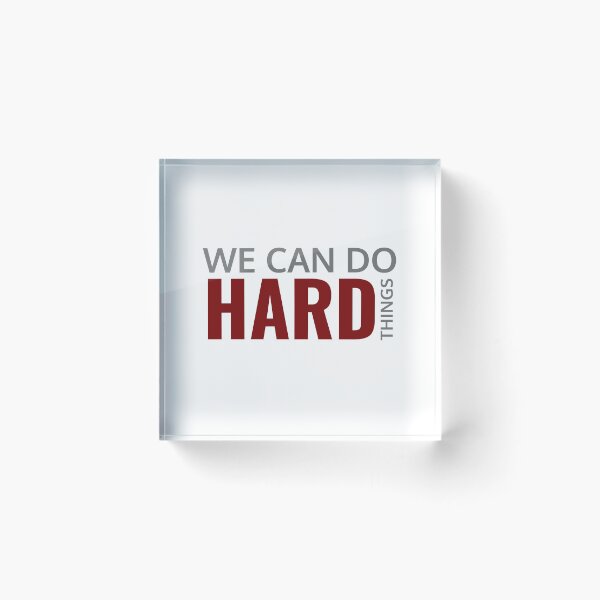 Item preview, We can do hard things designed and sold by KOOL Studio.