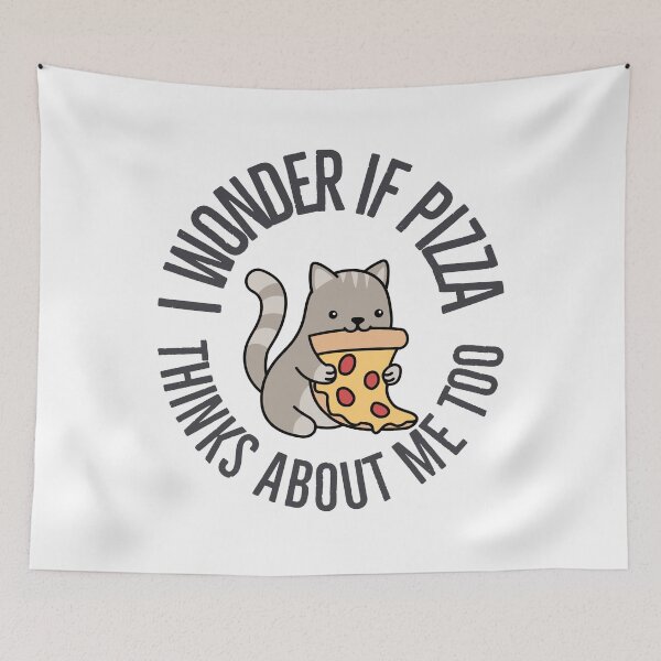 Item preview, I Wonder If Pizza Thinks About Me Too Pizza Lover designed and sold by Jajulile.